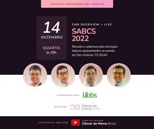 SABCS - San Antonio Breast Cancer Symposium 2022 - CMB Overview